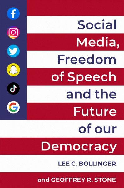 Social Media, Freedom of Speech, and the Future of our Democracy (eBook, PDF) Social Media, Freedom of Speech, and the Future of our Democracy (eBook, PDF)