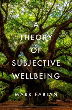 A Theory of Subjective Wellbeing (eBook, PDF) - Fabian, Mark