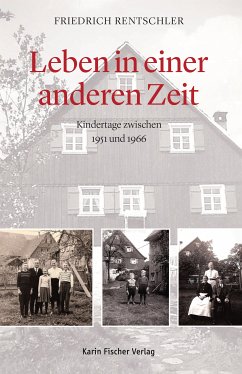 Leben in einer anderen Zeit (eBook, ePUB) - Rentschler, Friedrich