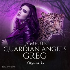 La Meute Guardian Angels : Greg (MP3-Download) - T., Virginie