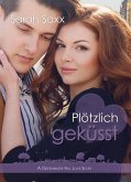 Plötzlich geküsst (eBook, ePUB)