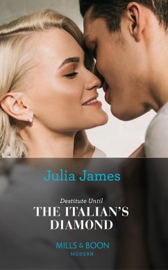 Cover Destitute Until The Italian's Diamond (eBook, ePUB)
