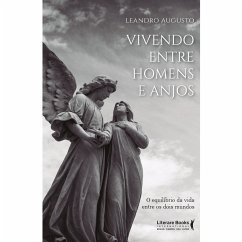 Cover Vivendo entre homens e anjos (eBook, ePUB)