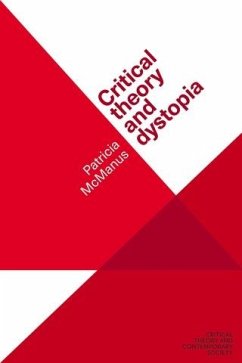 Critical theory and dystopia (eBook, ePUB) - McManus, Patricia