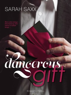 Dangerous gift (eBook, ePUB) - Saxx, Sarah