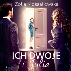 Ich dwoje i Julia (MP3-Download) - Mossakowska, Zofia