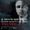 Il delitto Matteotti: Massoni, mazzette... - Bild 1