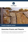 Zwischen Praxis und Theorie