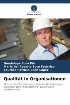 Qualität in Organisationen - Soto Piri, Guadalupe;Soto Federico, María del Rosario;León López, Lourdes Patricia