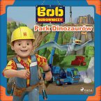 Bob Budowniczy - Park Dinozaurów (MP3-Download)