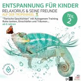 Entspannung für Kinder - Teil 2 (MP3-Download)