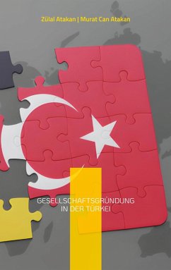 Gesellschaftsgründung in der Türkei (eBook, ePUB) - Atakan, Zülal; Atakan, Murat Can