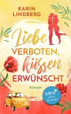 Liebe verboten, küssen erwünscht (eBook, ePUB)