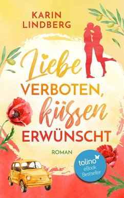 Liebe verboten, küssen erwünscht (eBook, ePUB) - Lindberg, Karin
