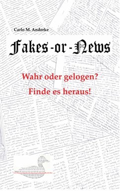 Fakes or News? (eBook, ePUB) - Anderke, Carlo M.