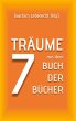 7 Träume aus dem Buch der Bücher... - Bild 1