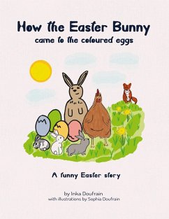 Cover How the Easter bunny came to the coloured eggs (eBook, ePUB)