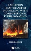 Radiation Heat Transfer Modelling with Computational Fluid Dynamics (eBook, PDF)