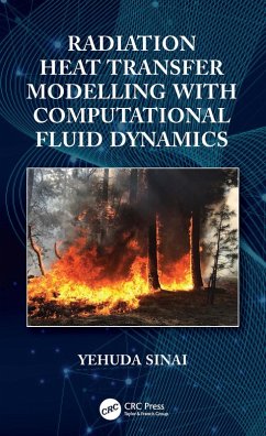Radiation Heat Transfer Modelling with Computational Fluid Dynamics (eBook, PDF) - Sinai, Yehuda