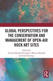 Global Perspectives for the Conservation and Management of Open-Air Rock Art Sites (eBook, PDF)