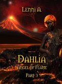 Dahlia: Part 3 (Angel of Flame, #3) (eBook, ePUB)