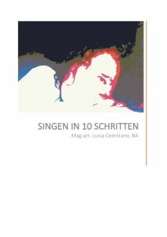 SINGEN IN 10 SCHRITTEN - Celentano, Luisa