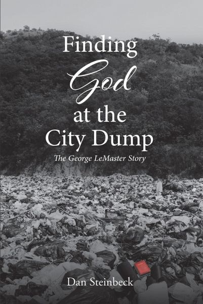 Finding God at the City Dump (eBook, ePUB) Finding God at the City Dump (eBook, ePUB)