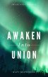 Awaken Into Union (Awakening, #6)... - Bild 1