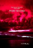 Deadly Operation (Det. Lt. Nick Storie Mysteries, #8) (eBook, ePUB) Deadly Operation (Det. Lt. Nick Storie Mysteries, #8) (eBook, ePUB)