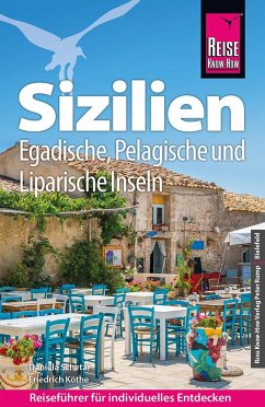 Reise Know-How Reiseführer Sizilien und Egadische, Pelagische & Liparische Inseln - Köthe, Friedrich;Schetar, Daniela