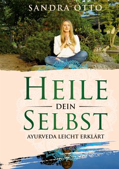 Heile dein Selbst (eBook, ePUB) - Otto, Sandra