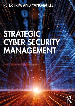 Strategic Cyber Security Management (eBook, ePUB) - Trim, Peter; Lee, Yang-Im