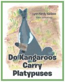 Do Kangaroos Carry Platypuses (eBook, ePUB)