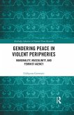 Gendering Peace in Violent Peripheries (eBook, ePUB)