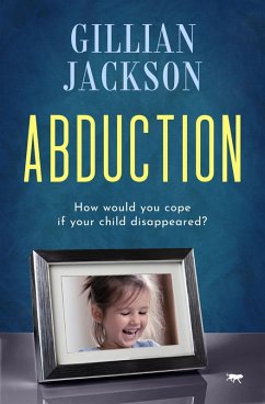 Abduction (eBook, ePUB) - Jackson, Gillian