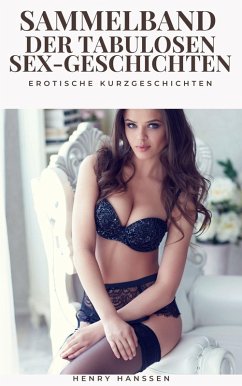 Cover Sammelband der tabulosen Sex-Geschichten (eBook, ePUB)