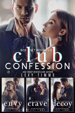 Club Confession Box Set Books #1-3 (Club Confession Series, #6) (eBook, ePUB) - Timms, Lexy