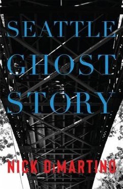 Seattle Ghost Story (eBook, ePUB) - DiMartino, Nick