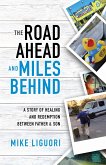 The Road Ahead and Miles Behind (eBook, ePUB)