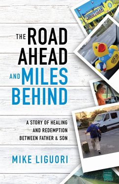 Cover The Road Ahead and Miles Behind (eBook, ePUB)
