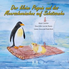 Der kleine Pinguin und das Meerschweinchen auf Schatzsuche - Courdier, Beate