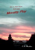 Morality Play (Det. Lt. Nick Storie Mysteries, #7) (eBook, ePUB) Morality Play (Det. Lt. Nick Storie Mysteries, #7) (eBook, ePUB)