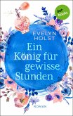 Ein König für gewisse Stunden (eBook, ePUB)