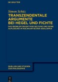 Transzendentale Argumente bei Hegel und Fichte