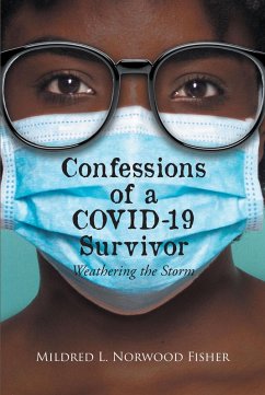 Confessions of a Covid 19 Survivor (eBook, ePUB) - Norwood Fisher, Mildred L.