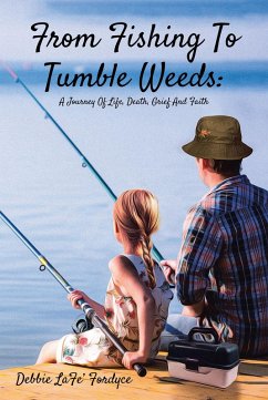 From Fishing to Tumbleweeds (eBook, ePUB) - Fordyce, Debbie Lafe'