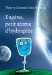 Eugène, petit atome d'hydrogène... - Bild 1