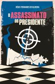O assassinato do presidente (eBook, ePUB) O assassinato do presidente (eBook, ePUB)