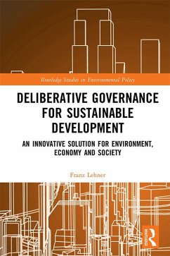 Deliberative Governance for Sustainable Development (eBook, ePUB) - Lehner, Franz