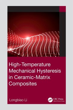 High-Temperature Mechanical Hysteresis in Ceramic-Matrix Composites (eBook, ePUB) - Li, Longbiao